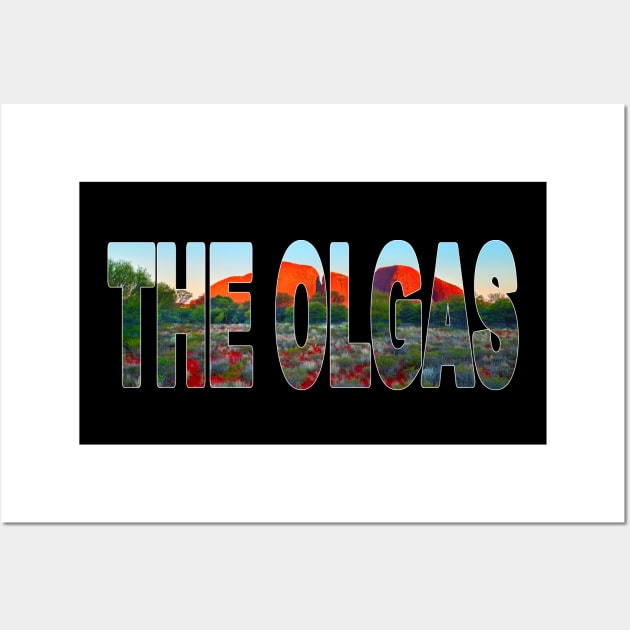 THE OLGAS - Kata Tjuta Northern Territory Australia Sunset Wall Art by TouristMerch